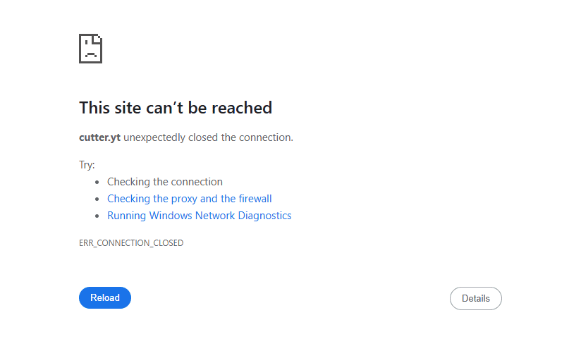 cutter.yt showing This site cannot be reached and ERR_CONNECTION_CLOSED